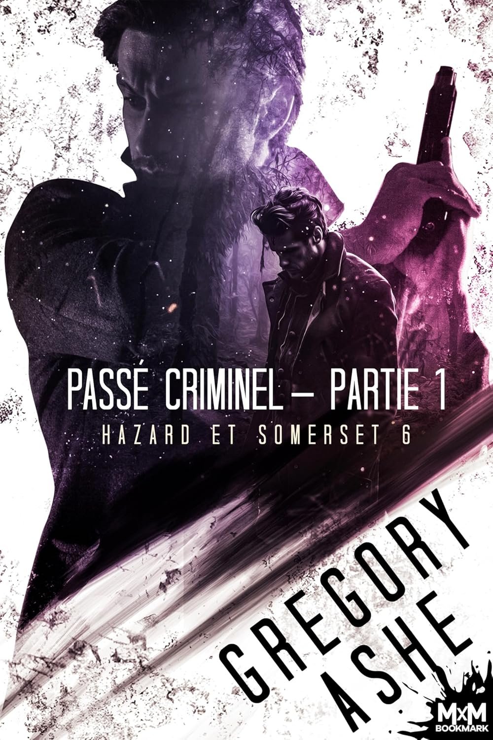 Hazard and Somerset, Tome 6 : Passé criminel - Partie 1