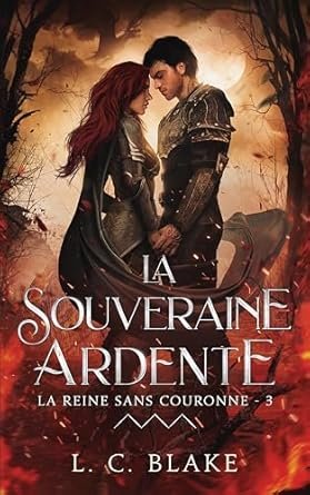 la souveraine ardente