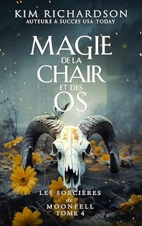 Magie de la Chair et des Os