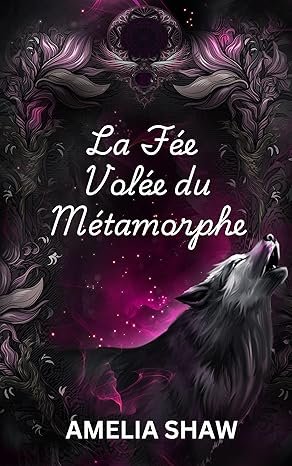 La Fée Volée du Métamorphe