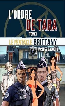 L’ordre de Tara ,Tome 1: Le pentacle Brittany