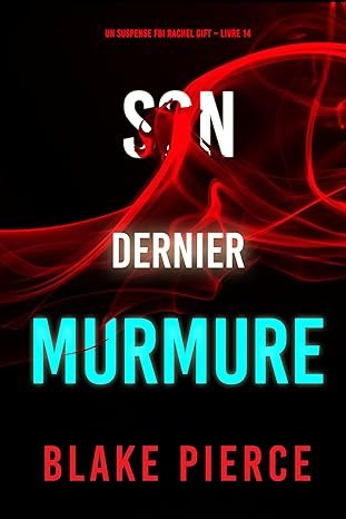 Son Dernier Murmure