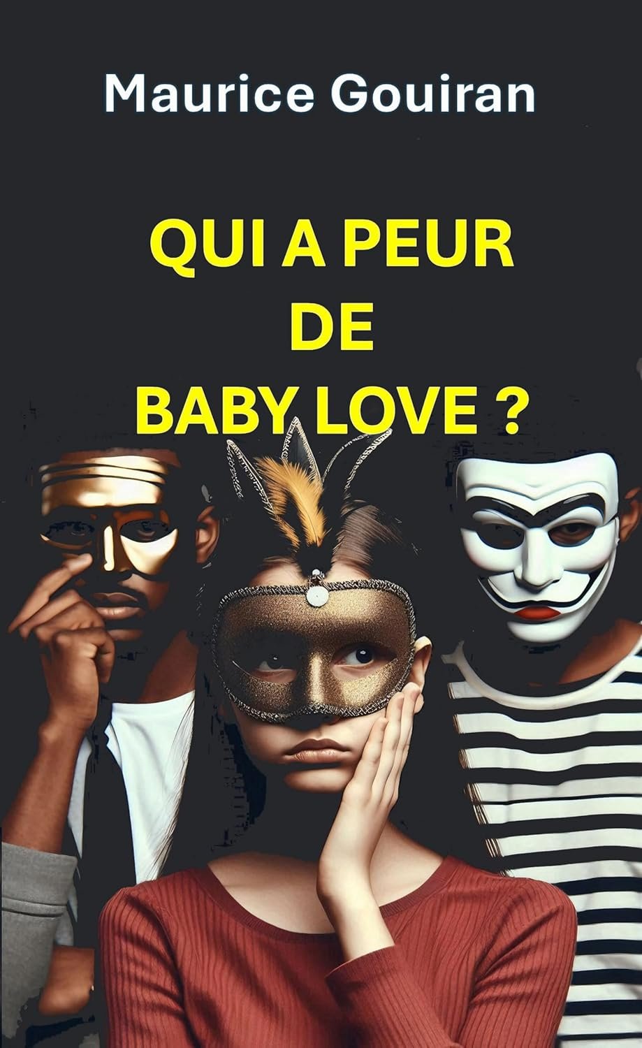 QUI A PEUR DE BABY LOVE?
