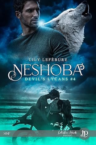 Devil's Lycans, Tome 4 : Neshoba