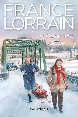 Le Garage Rose, Tome 3: Marie-Belle