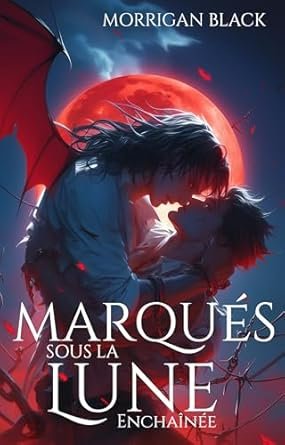 Marqués sous la Lune Enchaînée