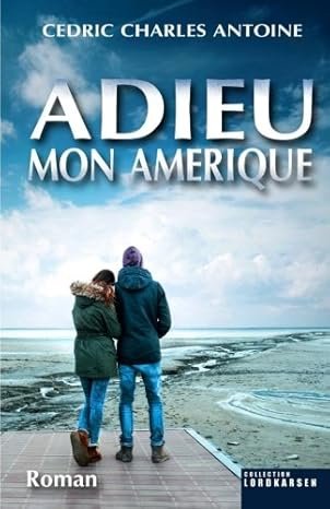 Adieu mon Amérique