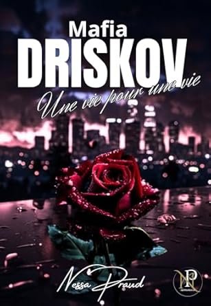 Mafia Driskov, Tome 2 : Une vie pour une vie