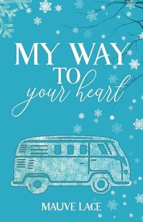 My Way To Your Heart