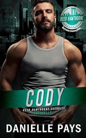 Cody : Reed Hawthorne Sécurité