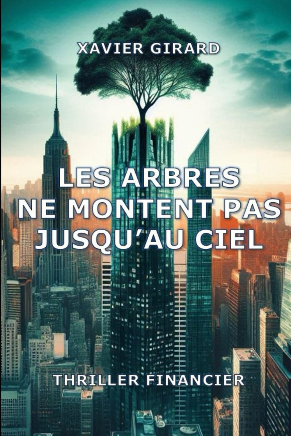 Les arbres ne montent pas jusqu'au ciel