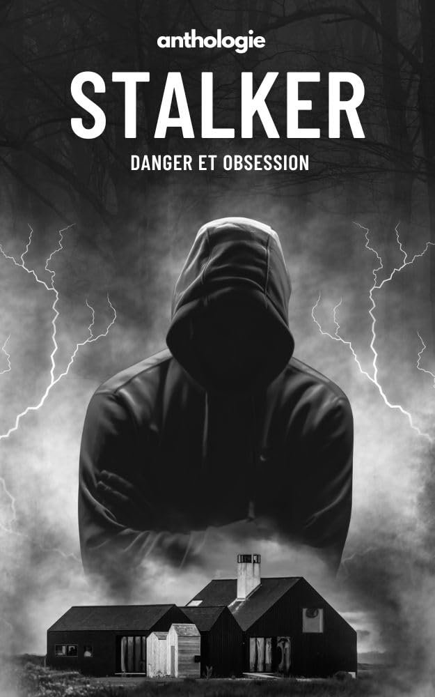 STALKER: Danger et Obsession