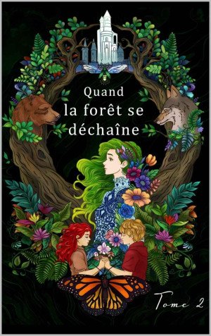 Quand la forêt se déchaîne