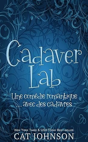 Cadaver Lab : Une comédie romantique… avec des cadavres