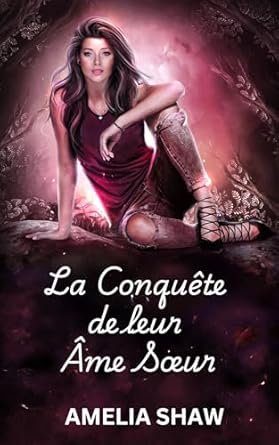 La Conquête de leur Âme Sœur