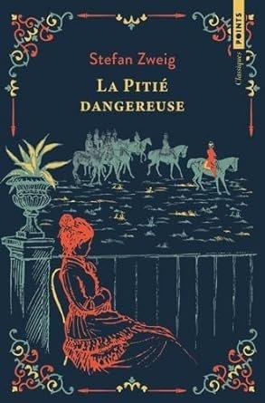 La pitié dangereuse