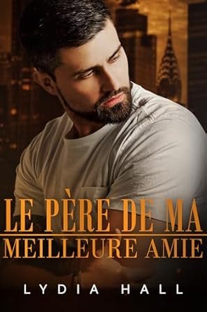 Le père de ma meilleure amie