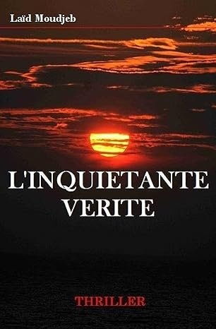 L'inquiétante vérité