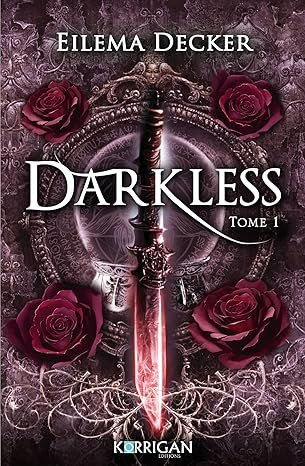 Darkless, Tome 1