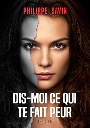Dis-moi ce qui te fait peur