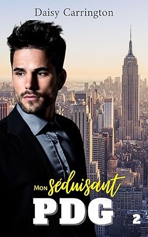Mon séduisant PDG ,Tome 2