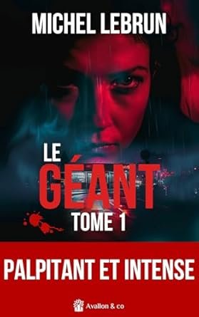 Le Géant, Tome 1
