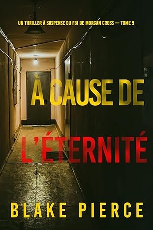 À cause de l’éternité