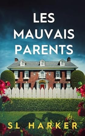 Les mauvais parents