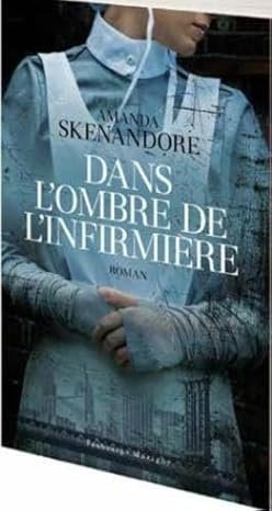 Dans l'ombre de l'infirmière