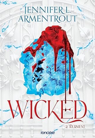 Wicked, Tome 2 : Tourment