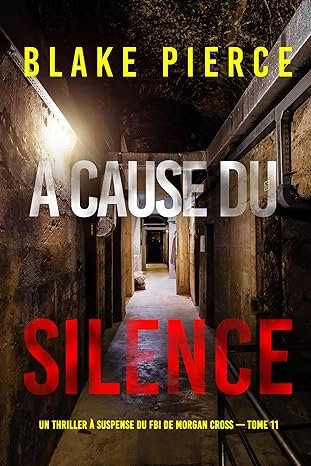À cause du silence