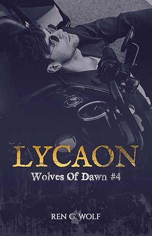 Wolves Of Dawn, Tome 4 : Lycaon