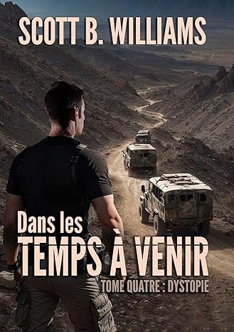 Dans les Temps à Venir ,Tome 4 :-Dystopie
