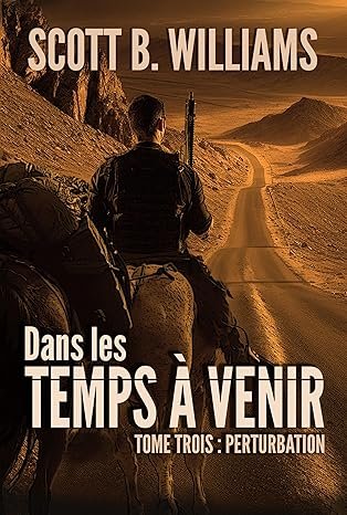 Dans les Temps à Venir, Tome 3 : Perturbation
