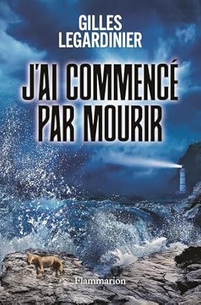 J'ai commencé par mourir