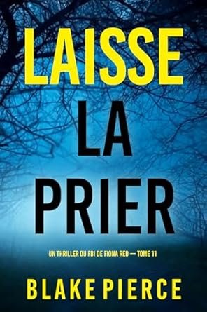 Laisse la prier