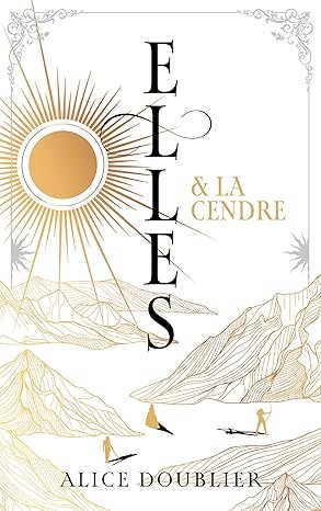 Elles et le feu, Tome 2 : Elles et la cendre