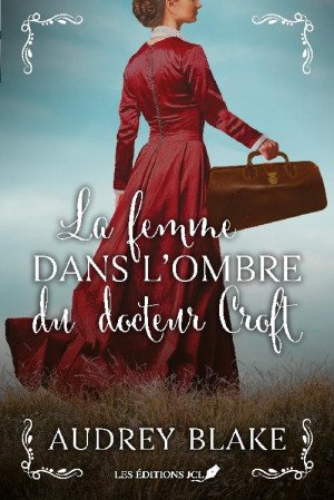 La femme dans l'ombre du docteur Croft