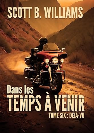 Dans les Temps à Venir ,Tome 6 :Déjà Vu