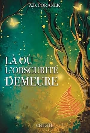 Là où l'obscurité demeure