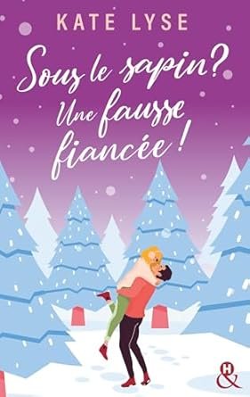 Sous le sapin ? Une fausse fiancée !