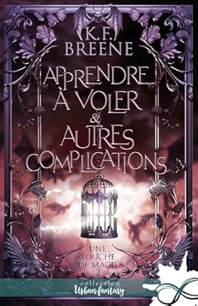 Apprendre à voler & autres complications