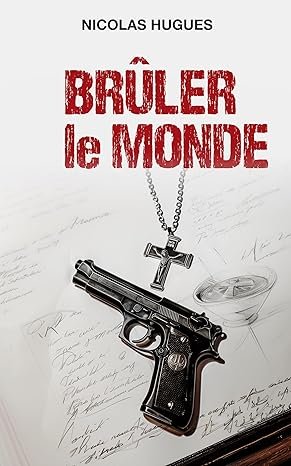 Brûler le monde