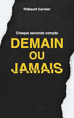 Demain ou jamais: Chaque seconde compte