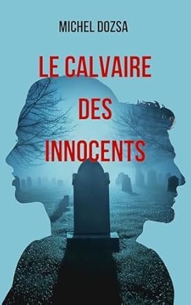 Le calvaire des innocents