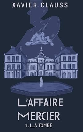 L'affaire Mercier: La tombe