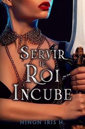 Servir le Roi Incube