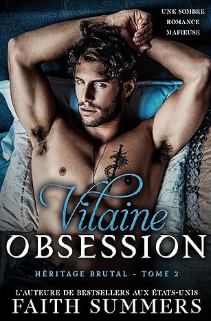 Héritage brutal, Tome 2 : Villain's Obsession