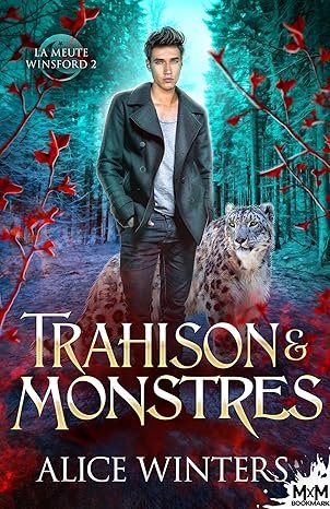 La Meute Winsford, Tome 2 :Trahison & Monstres