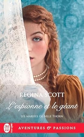 Les Mariées de Mlle Thorn, Tome 3: L’Espionne et le Géant